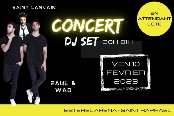 Soirée DJ SET: Saint Lanvain  + Faul&Wad - Estérel Aréna - Bonjour Fun